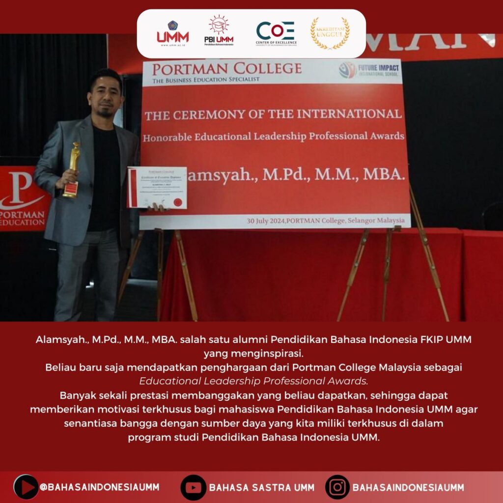 Alamsyah, Alumni Prodi Pendidikan Bahasa Indonesia FKIP UMM, Raih Penghargaan Internasional dan Menjadi Inspirasi