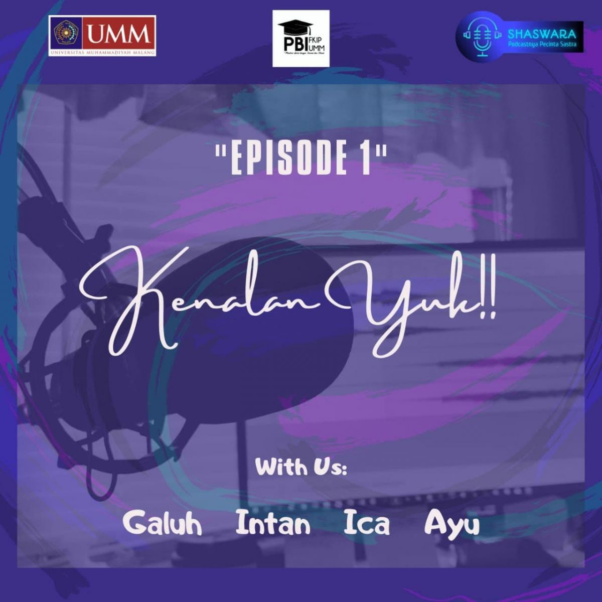 MAHASISWA PRODI PENDIDIKAN BAHASA INDONESIA FKIP UMM KENALKAN DUNIA SASTRA MELALUI PODCAST