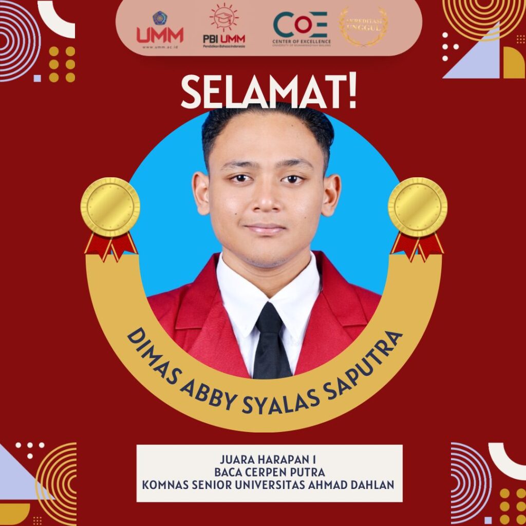 Mahasiswa PBI FKIP UMM Raih Juara Harapan 1 Baca Cerpen Putra dalam KOMNAS SENIOR UAD Tahun 2023